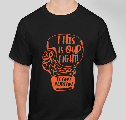 Team Adrian Fundraiser - unisex shirt design - front