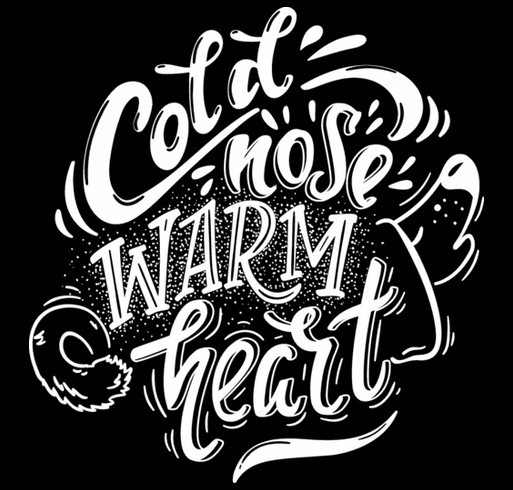 Cold Noses, Warm Hearts shirt design - zoomed