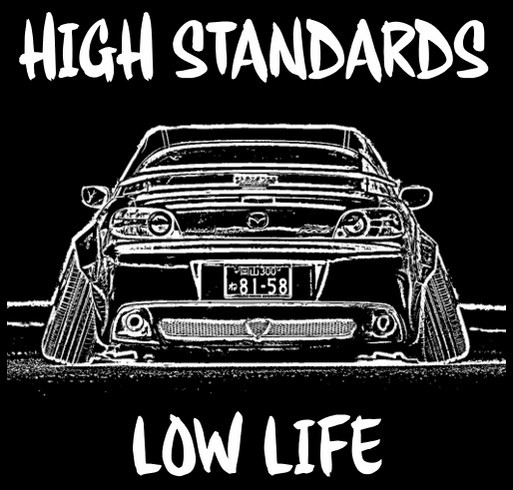 Stance It High Standards Low Life Shirt Custom Ink Fundraising
