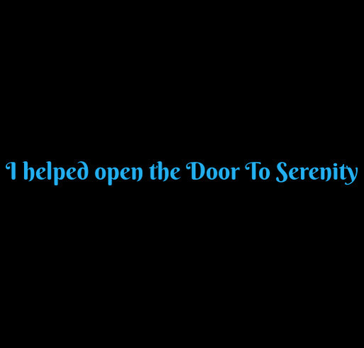 I helped support Door to Serenity shirt design - zoomed