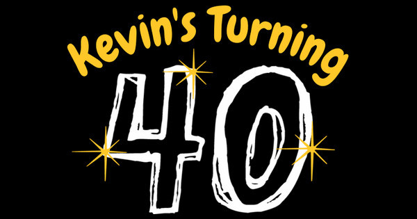 Kevin's 40