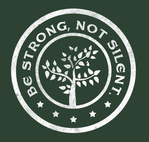 Be Strong, Not Silent shirt design - zoomed