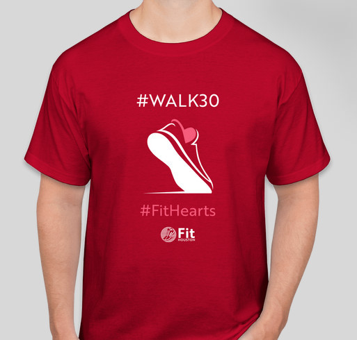 Fit Houston #WALK30 #FitHearts Fundraiser - unisex shirt design - front