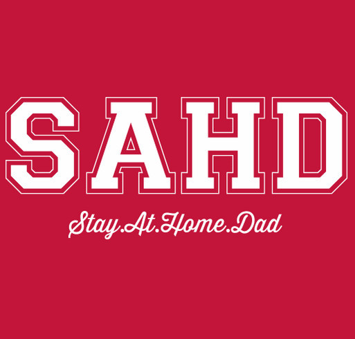 Stay At Home Dad Shirt! shirt design - zoomed
