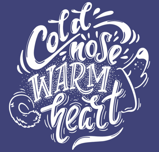 Cold Noses, Warm Hearts shirt design - zoomed