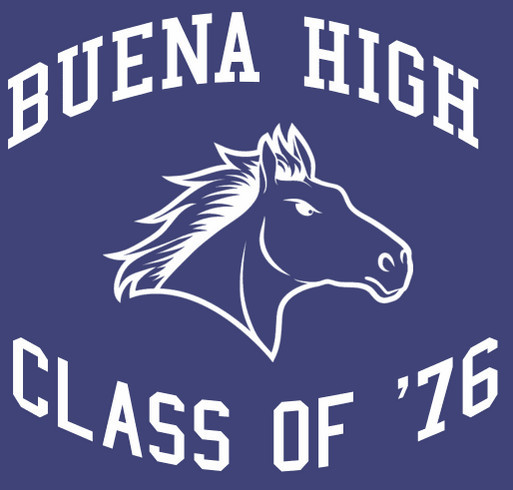 Buena Class of 76 50 year reunion! shirt design - zoomed