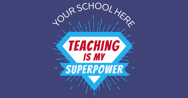 Teaching is my super power