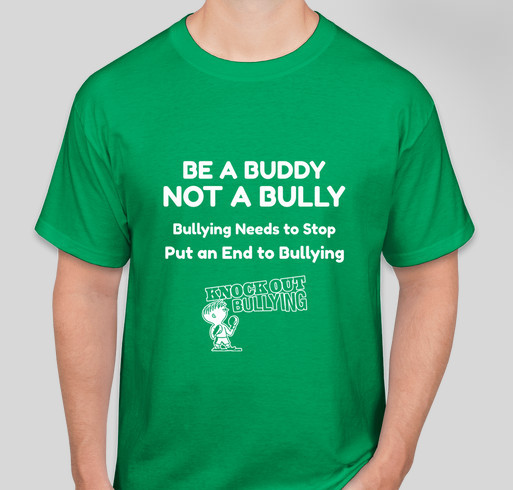 Be a Buddy, NOT a Bully and Help Reduce Bullying Fundraiser - unisex shirt design - front