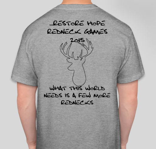 RESTORE HOPE REDNECK GAMES 2015 Fundraiser - unisex shirt design - back