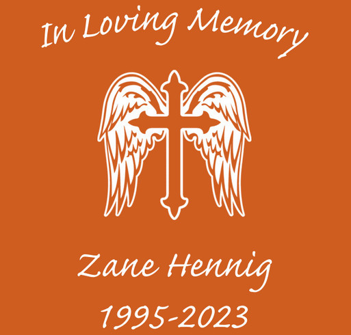 In Memory of Zane Hennig shirt design - zoomed