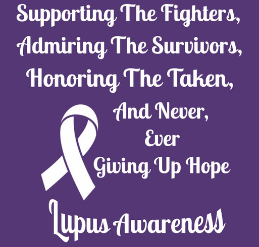May is Lupus Awareness Month shirt design - zoomed