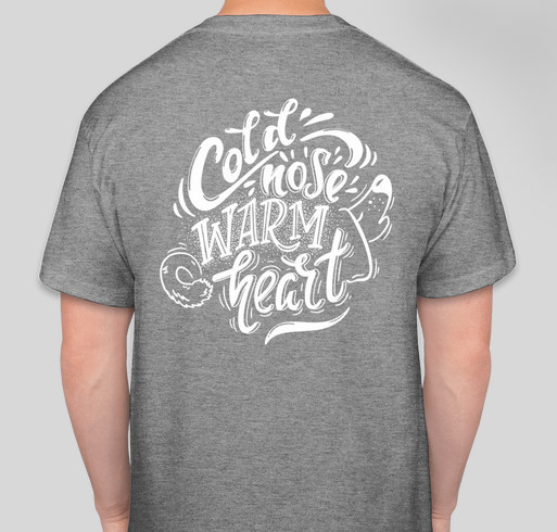 Cold Noses, Warm Hearts Fundraiser - unisex shirt design - back