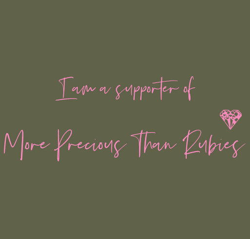 More Precious than Rubies, Inc. Fundraiser 2026 shirt design - zoomed