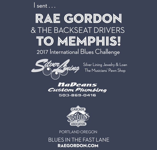 Rae Gordon & the Backseat Drivers to Represent Portland in Memphis International Contest shirt design - zoomed