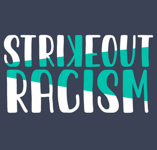 Strikeout Racism shirt design - zoomed