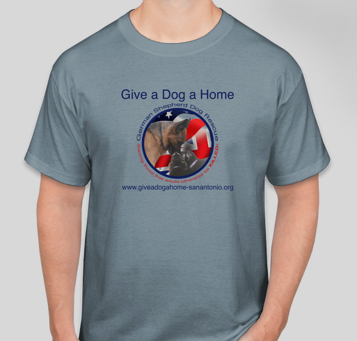 Give a Dog a Home, German Shepherd Dog Rescue - Grey T-shirt Fundraiser Fundraiser - unisex shirt design - front