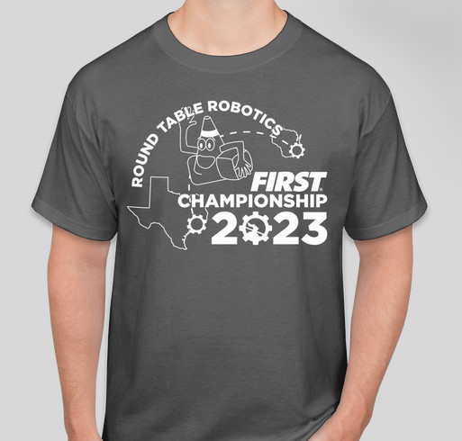 Round Table Robotics 2023 World Champs Fundraiser T-shirt Fundraiser - unisex shirt design - small