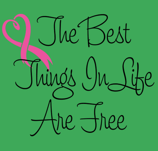 The Best Things In Life Are Free shirt design - zoomed