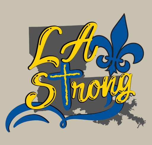 Hurricane Laura Relief- LA Strong shirt design - zoomed