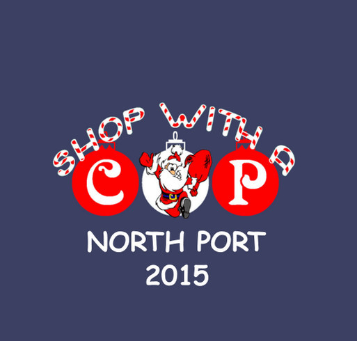 North Port Police Explorers Shop With a Cop 2015 shirt design - zoomed