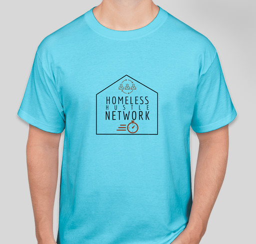 Homeless Hustle Network Swag Fundraiser Fundraiser - unisex shirt design - front