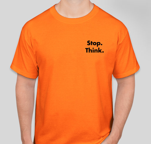 One is Too Many. Stop. Think. Prevent Falls. Fundraiser - unisex shirt design - front