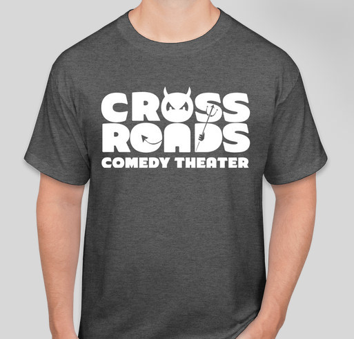 Crossroads Comedy Theater Fringe Fundraiser Fundraiser - unisex shirt design - front