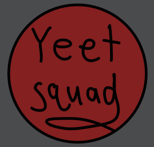 Yeet Squad Merch - Tees and Hoodies shirt design - zoomed