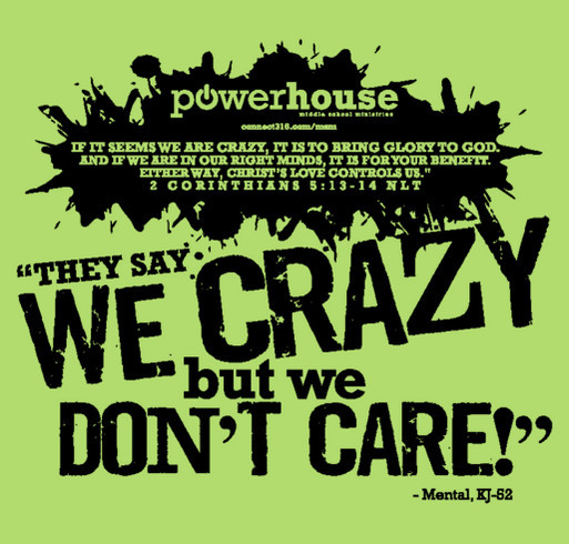 #CrazyForChrist Powerhouse Fall 2017 T-Shirt shirt design - zoomed