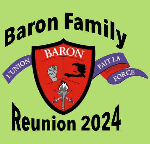 Baron Family Reunion 2024 shirt design - zoomed