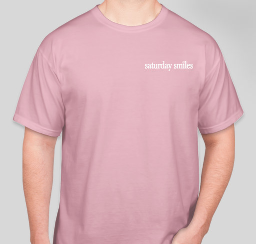 Saturday Smiles !!:)) Fundraiser - unisex shirt design - front