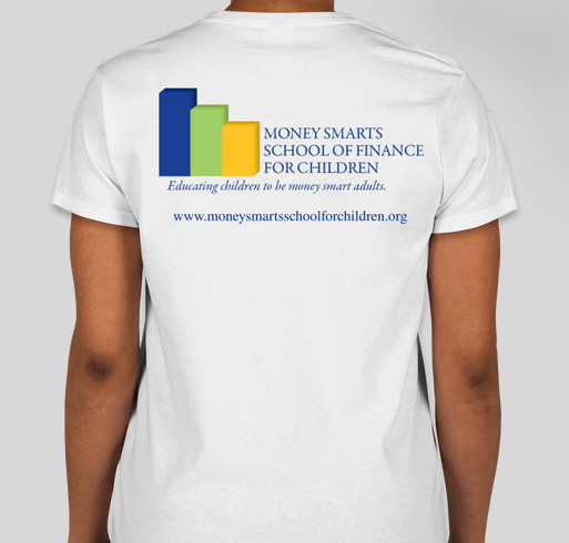 Money Smarts School of Finance for Children Entrepreneurship Competition Fundraiser - unisex shirt design - back