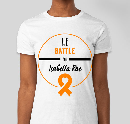 We battle for Isabella Rae Fundraiser - unisex shirt design - front