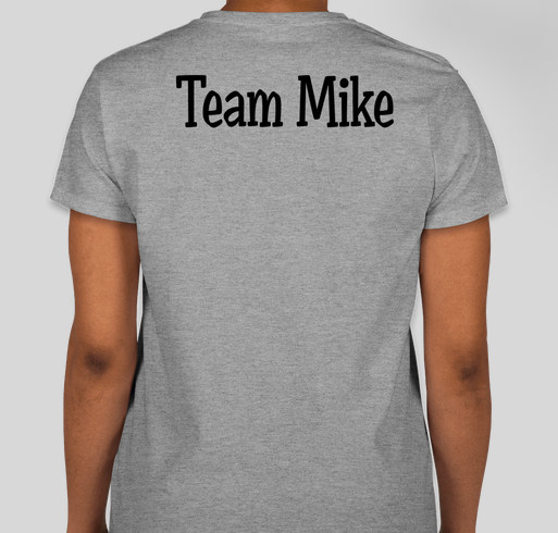 Team Mike Fundraiser - unisex shirt design - back