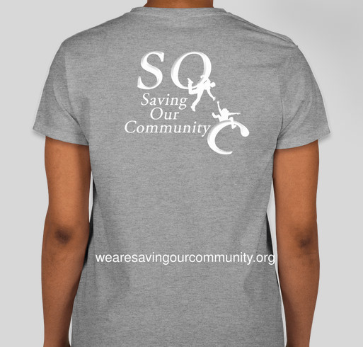 Saving Our Community, Inc Fundraiser - unisex shirt design - back