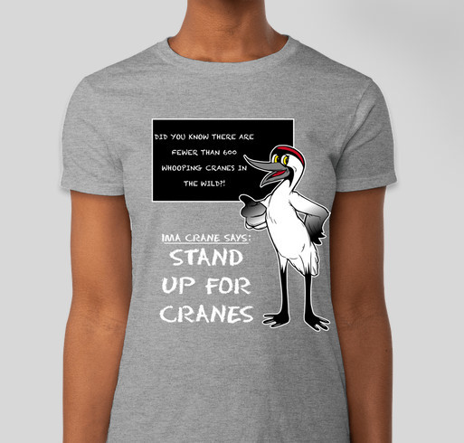 IMA CRANE Stands up for Cranes! Fundraiser - unisex shirt design - front