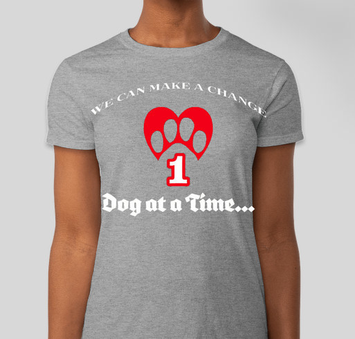 One Dog at a Time ODAAT T's are ready for SUMMER!!! Fundraiser - unisex shirt design - front