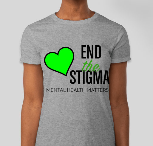 Let's End the Stigma! Fundraiser - unisex shirt design - front