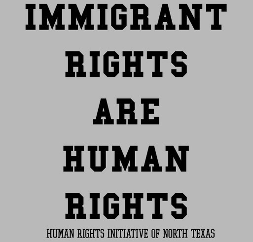 Immigrant Rights Are Human Rights shirt design - zoomed