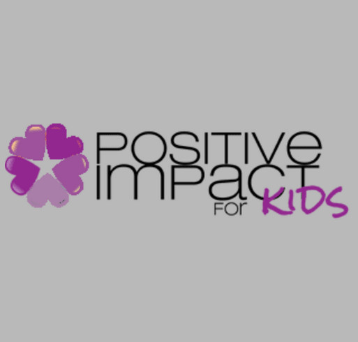 Positive Impact for Kids shirt design - zoomed