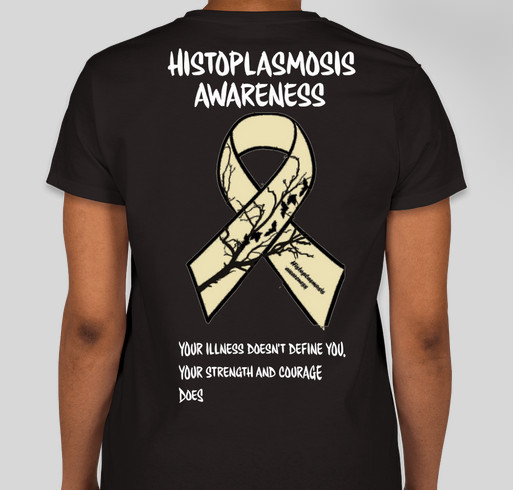 Histoplasmosis Awareness Fundraiser - unisex shirt design - back