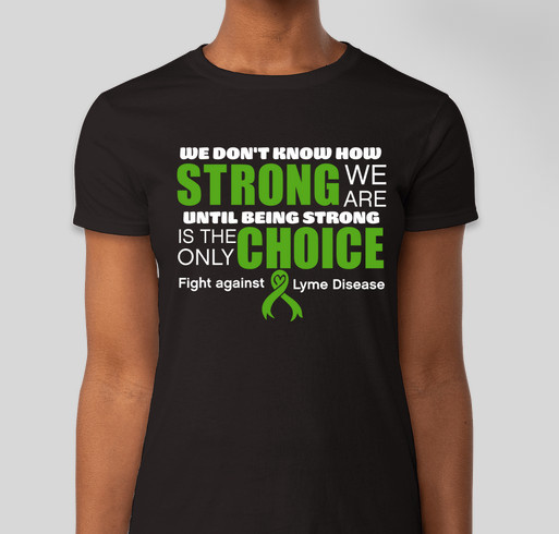 Lyme Disease: My Final Battle Fundraiser - unisex shirt design - front