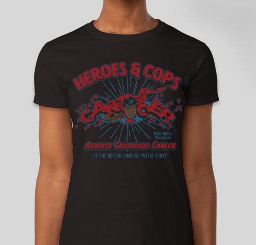 Heroes and Cops Against Childhood Cancer Fundraiser - unisex shirt design - front