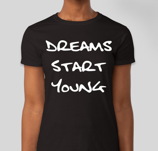 Dreams Start Young Fundraiser - unisex shirt design - front