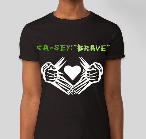 Ca-sey: "BRAVE" 1 year STRONG Fundraiser - unisex shirt design - front