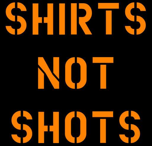 Shirts Not Shots - gun control awareness shirt design - zoomed