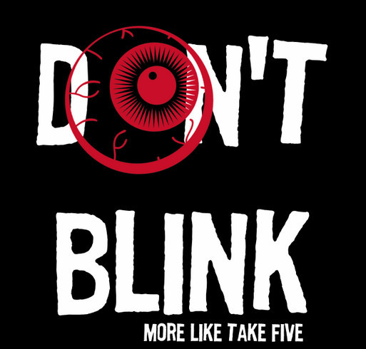 More Like Take Five "Don't Blink" t-shirt shirt design - zoomed