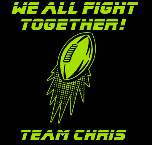 Team Chris: Help Lighten the load of a brother in Christ and his sweet family shirt design - zoomed