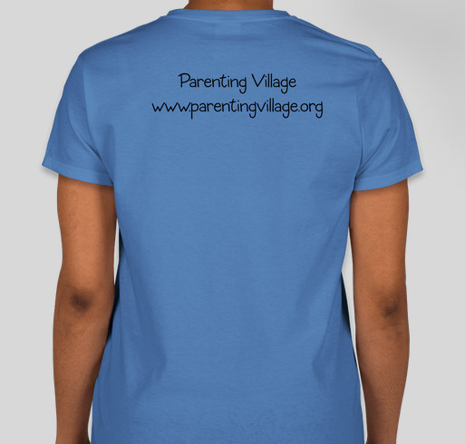 Support Parenting Village: Help Us Connect Families & Build Community Fundraiser - unisex shirt design - back