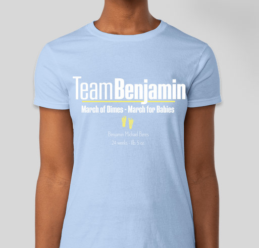 March of Dimes Team Benjamin Beres Fundraiser - unisex shirt design - front